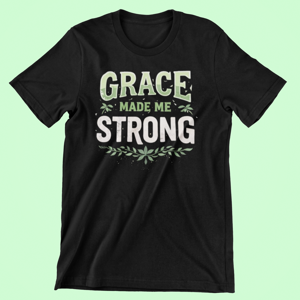 Grace Made Me Strong