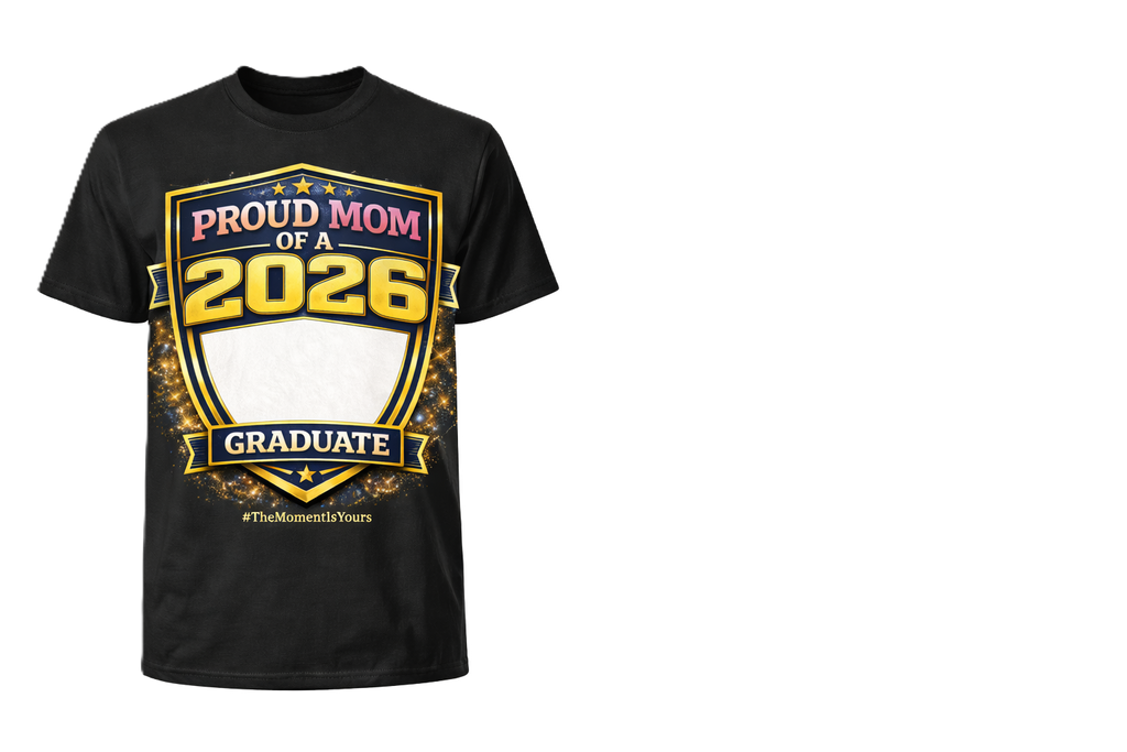 Proud MOM Of A 2026 Graduate