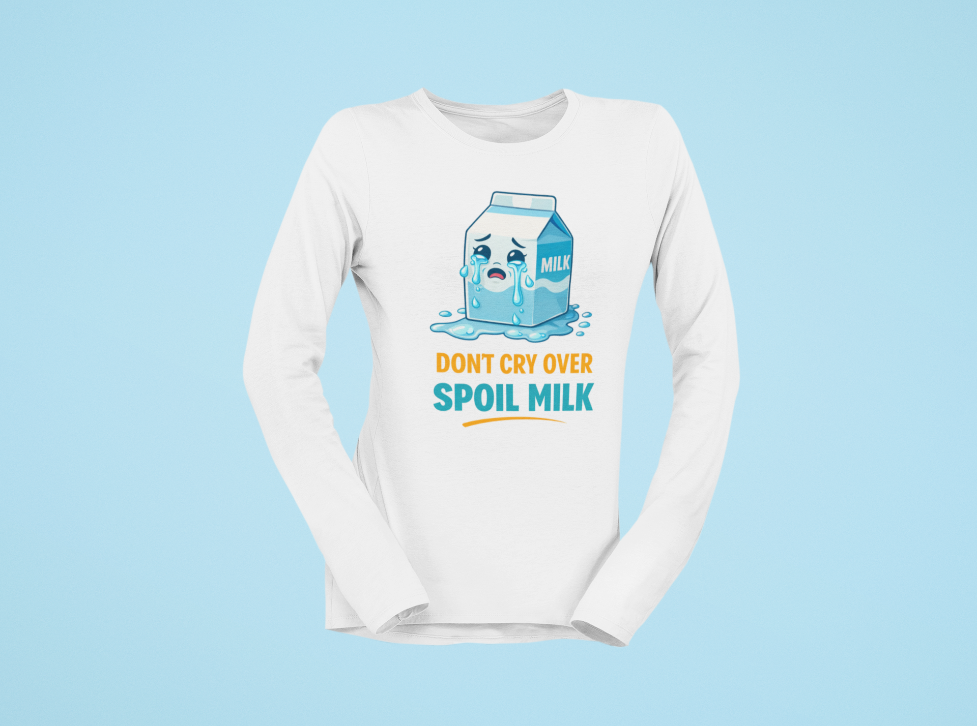 Don't Cry Over Spoil Milk