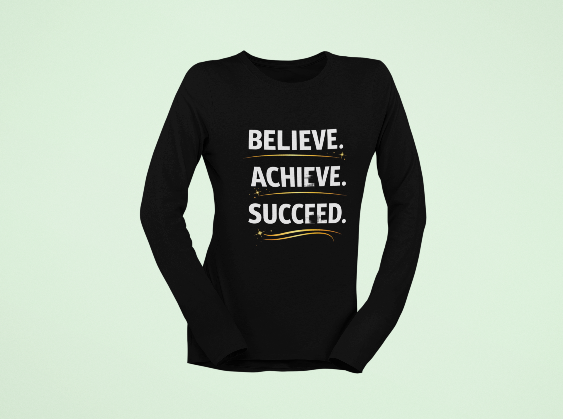 Believe Achieve Succeed